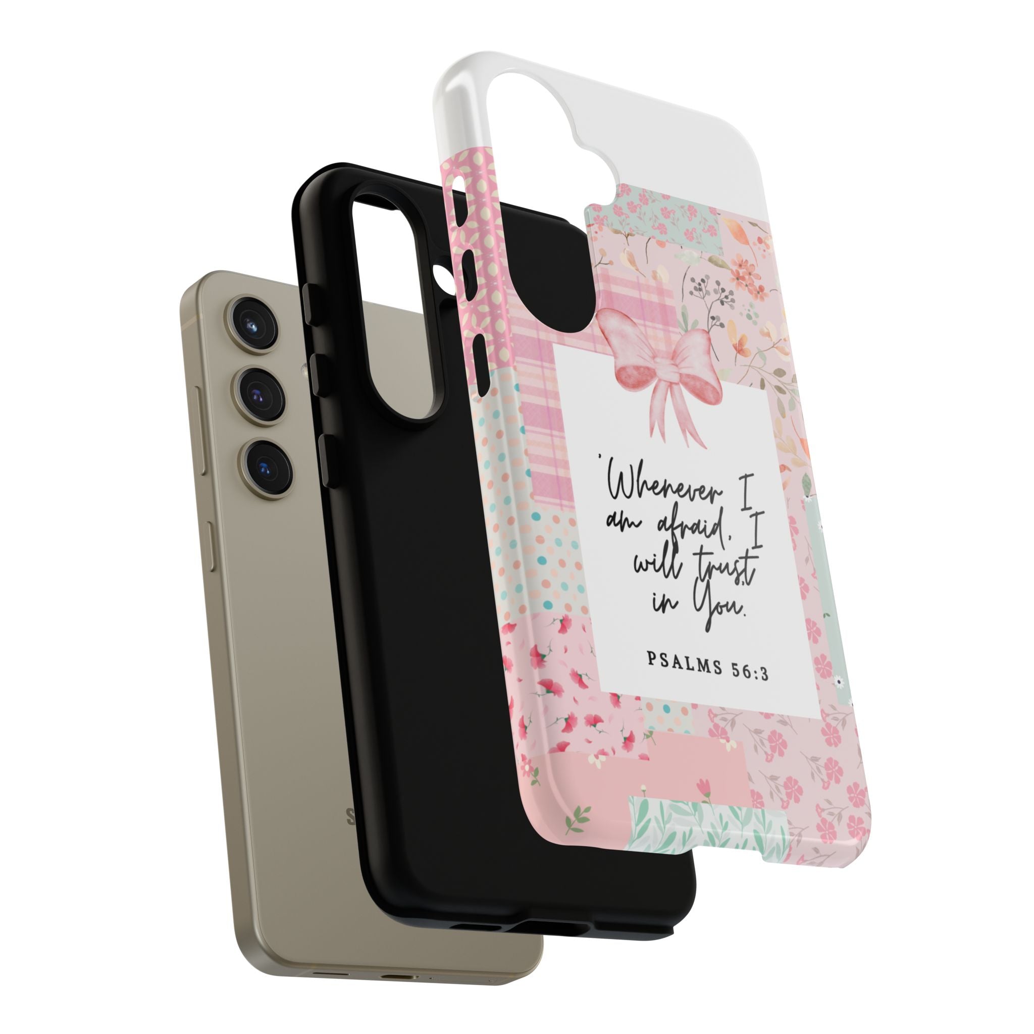 Inspirational Psalms Phone Case — "Whenever I am afraid, I will trust in You." (Psalms 56:3)