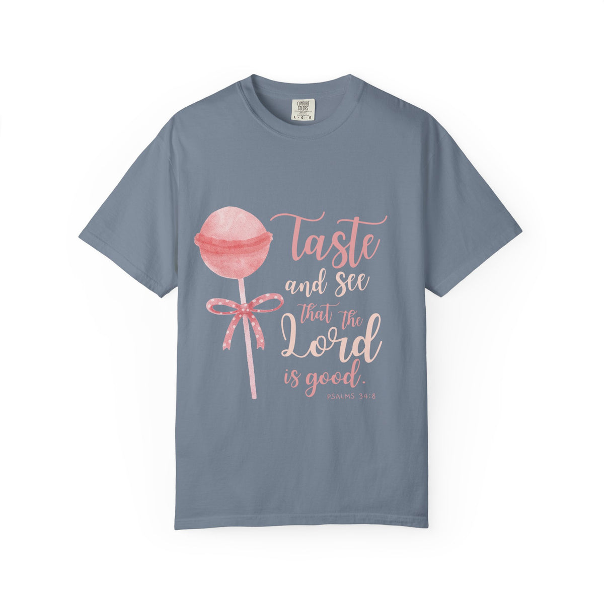 Christian Lollipop Tee — "Taste and See that the Lord is Good" Pink Faith T-Shirt