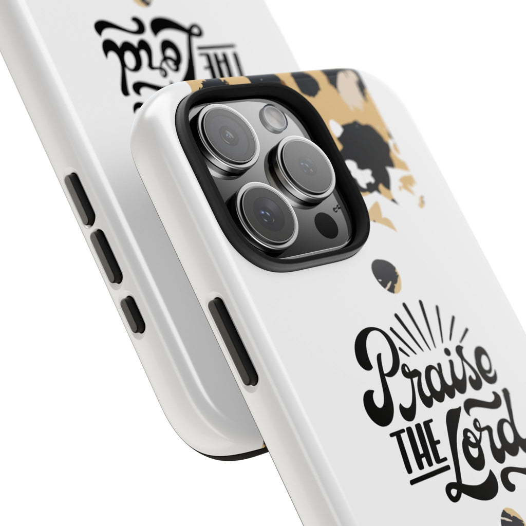 Praise the Lord Leopard Tough Phone Case — Christian iPhone Protection