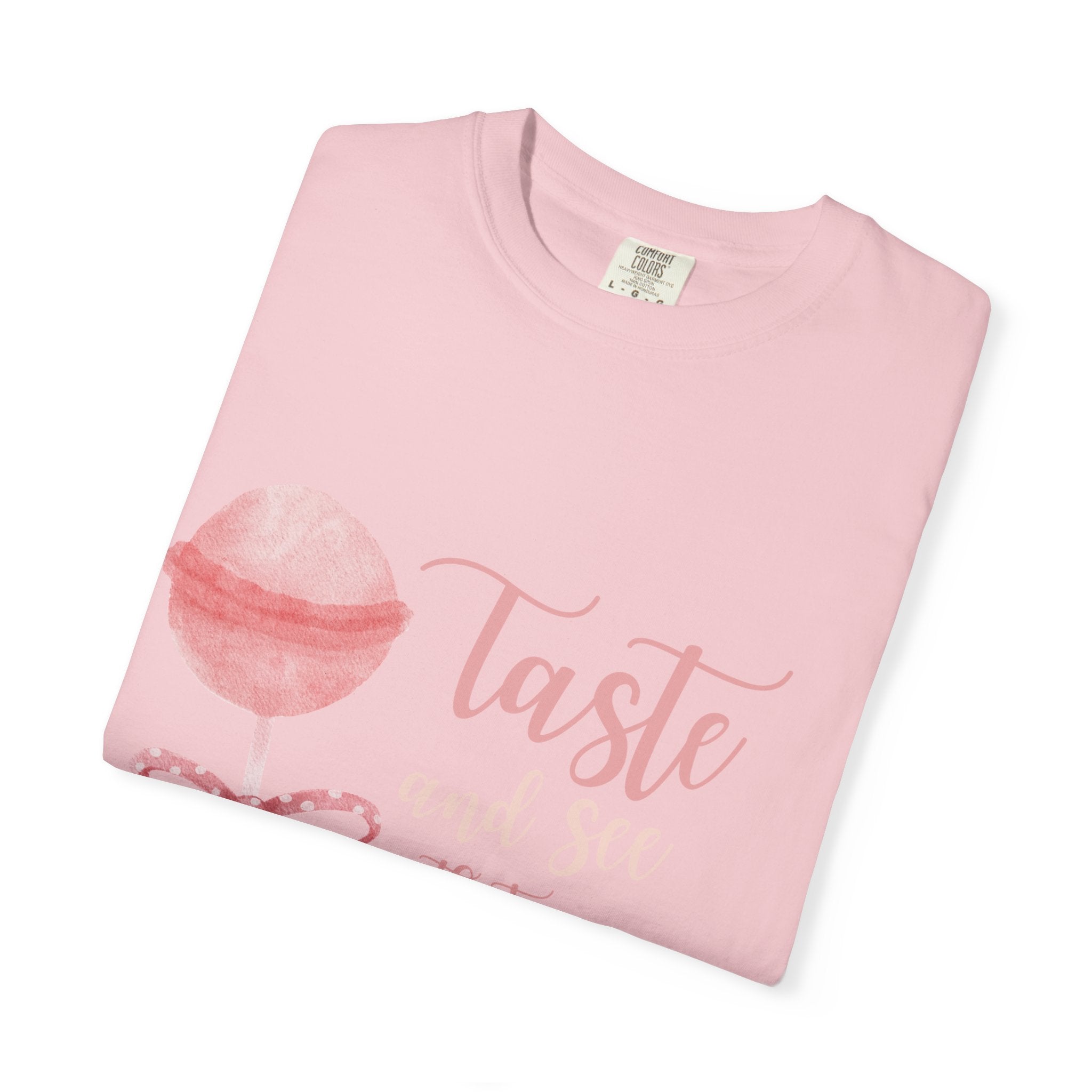 Christian Lollipop Tee — "Taste and See that the Lord is Good" Pink Faith T-Shirt