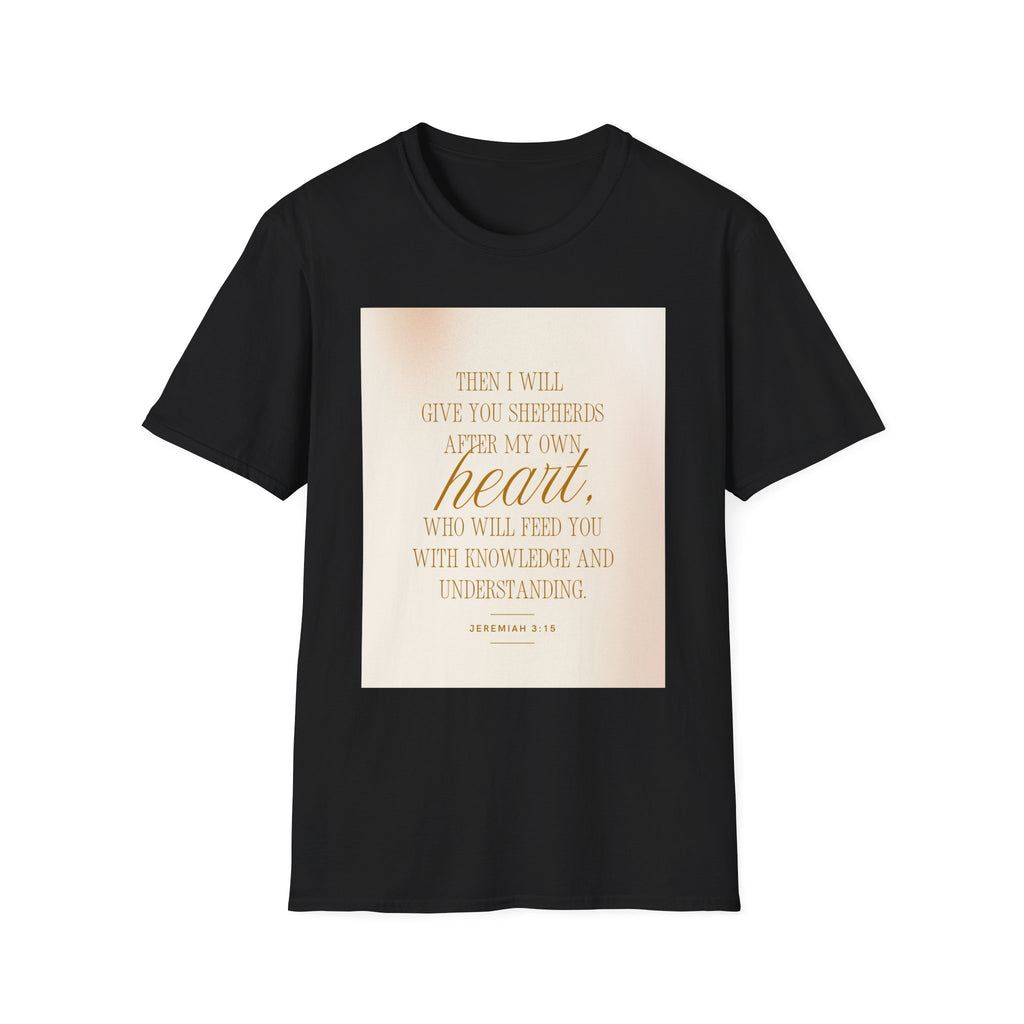 Christian Scripture T‑Shirt — “Then I Will Give You Shepherds After My Own Heart” Inspirational Tee