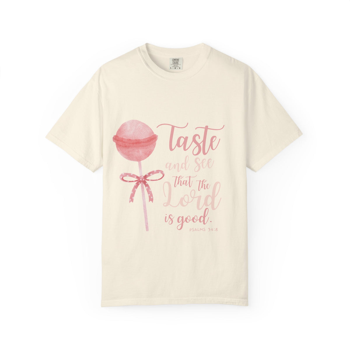 Christian Lollipop Tee — "Taste and See that the Lord is Good" Pink Faith T-Shirt