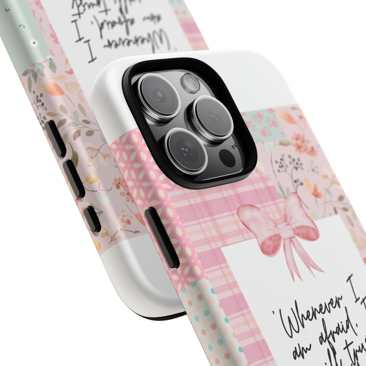 Inspirational Psalms Phone Case — "Whenever I am afraid, I will trust in You." (Psalms 56:3)