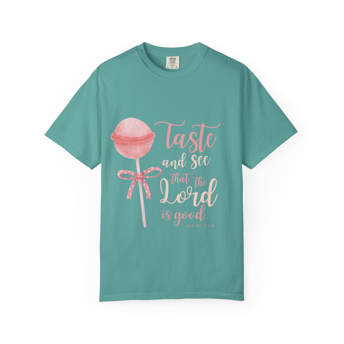 Christian Lollipop Tee — "Taste and See that the Lord is Good" Pink Faith T-Shirt
