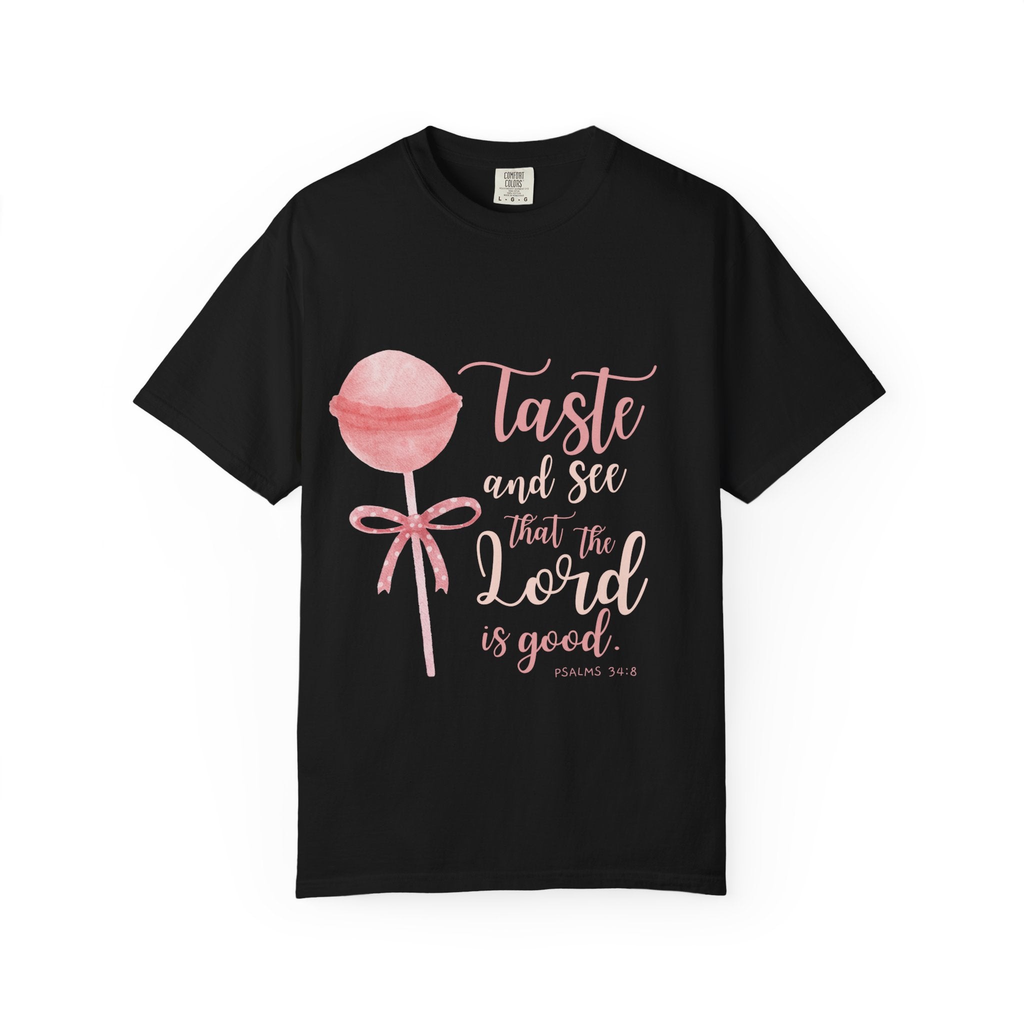 Christian Lollipop Tee — "Taste and See that the Lord is Good" Pink Faith T-Shirt