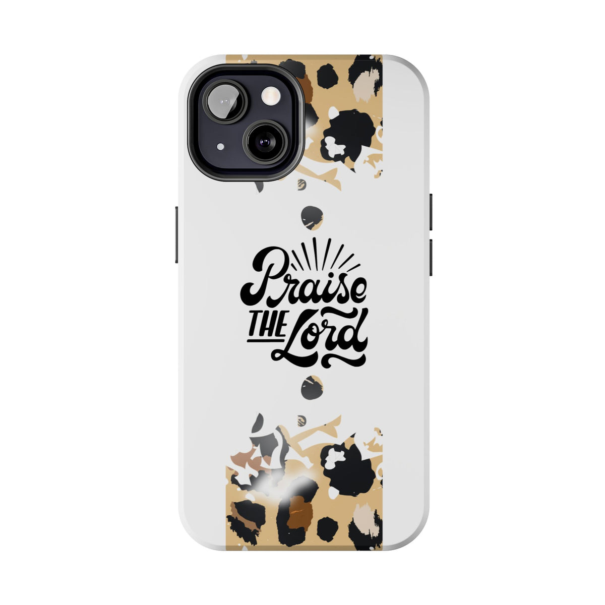 Praise the Lord Leopard Tough Phone Case — Christian iPhone Protection