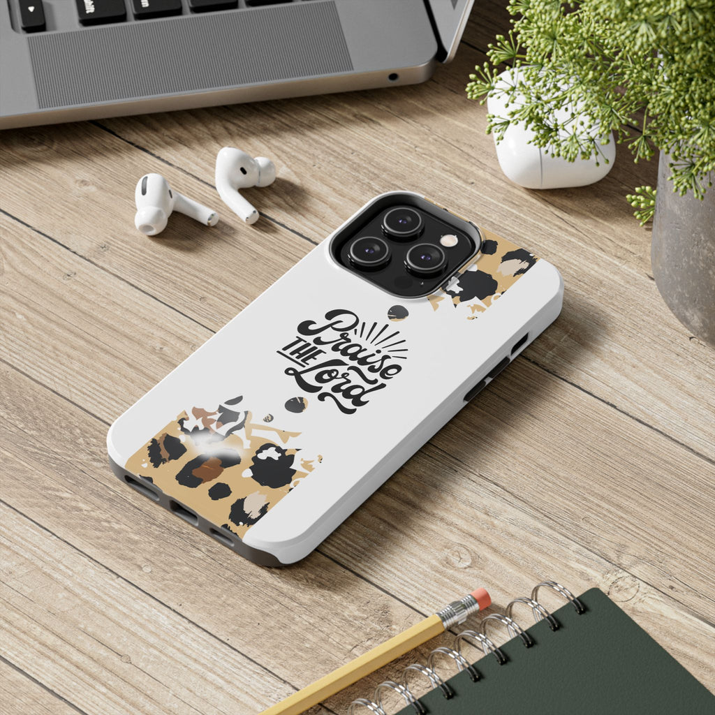 Praise the Lord Leopard Tough Phone Case — Christian iPhone Protection