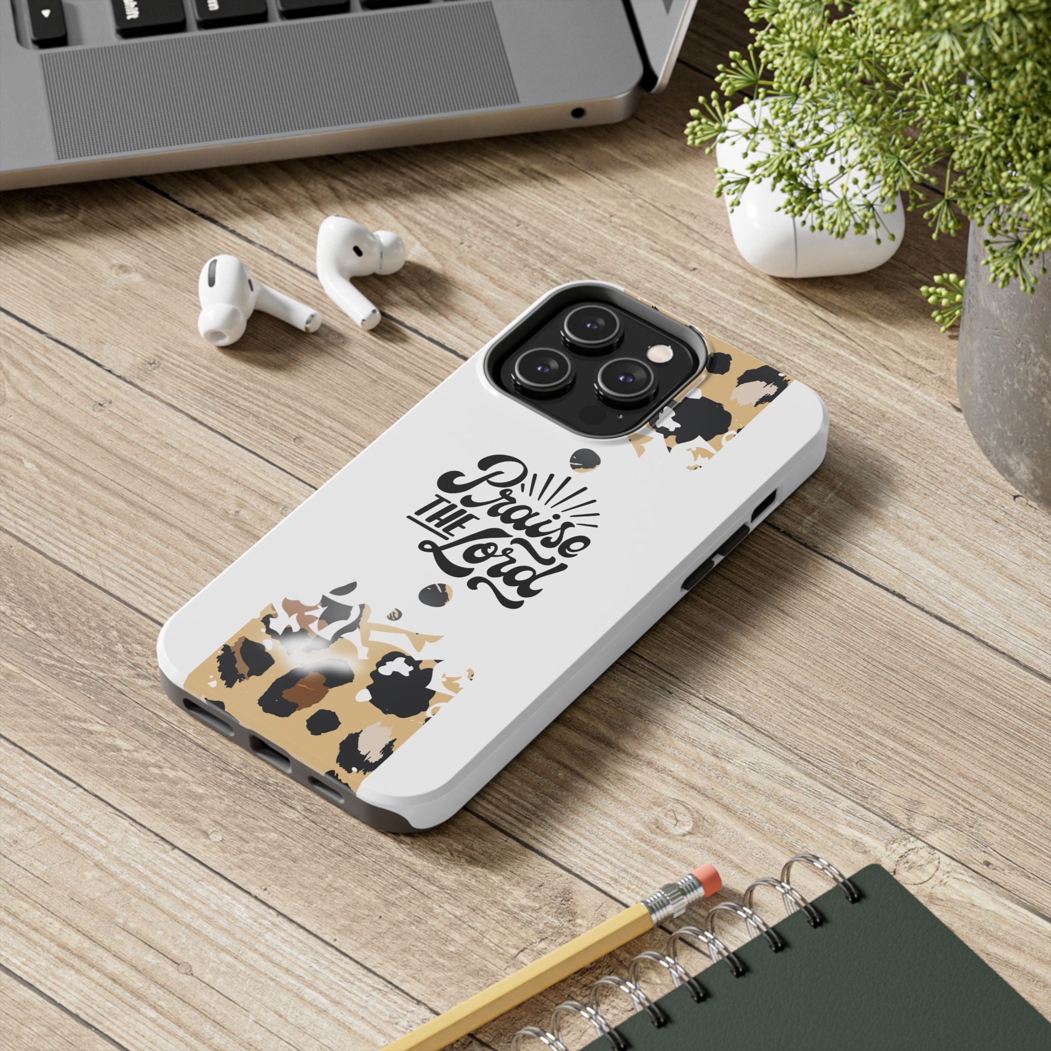 Praise the Lord Leopard Tough Phone Case — Christian iPhone Protection