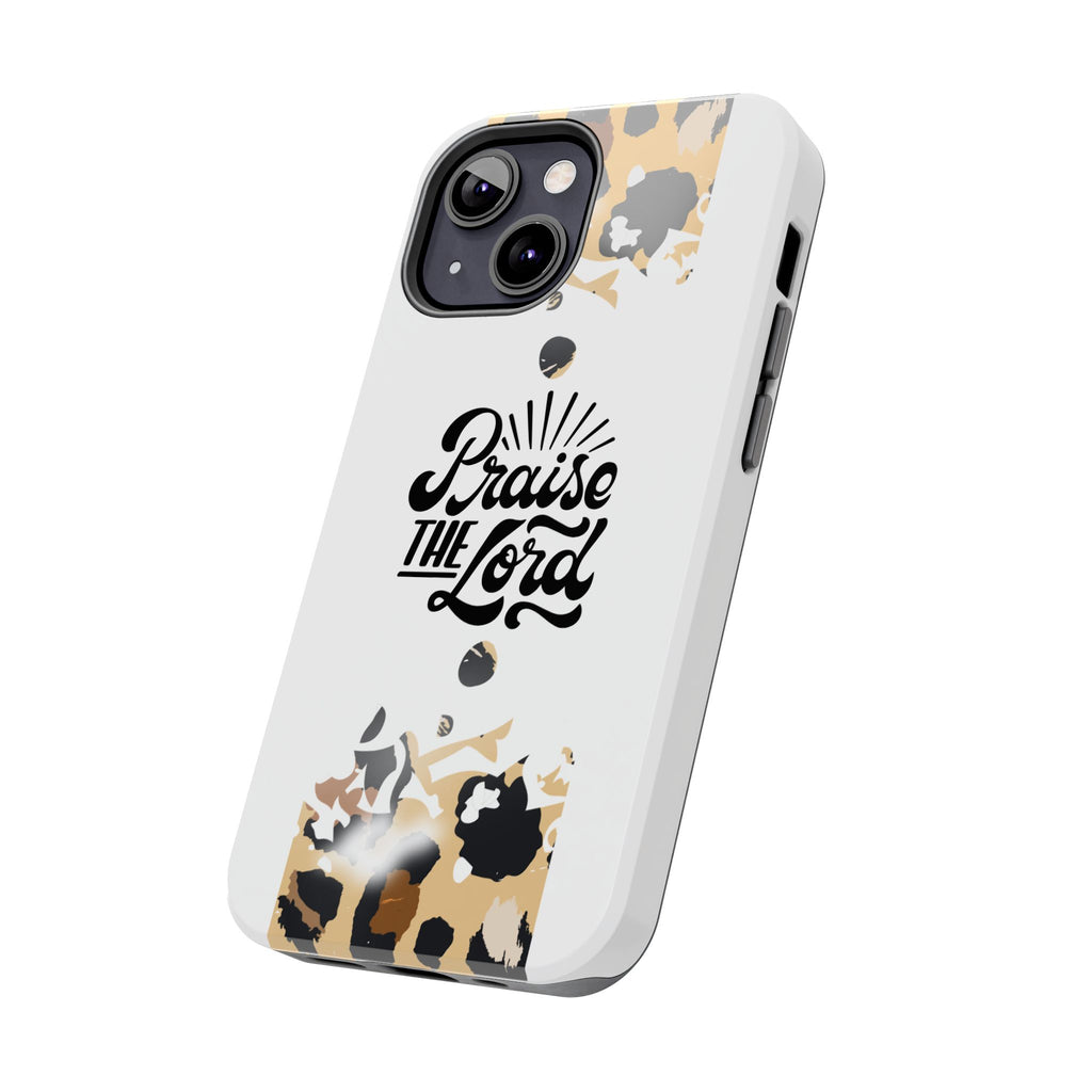 Praise the Lord Leopard Tough Phone Case — Christian iPhone Protection