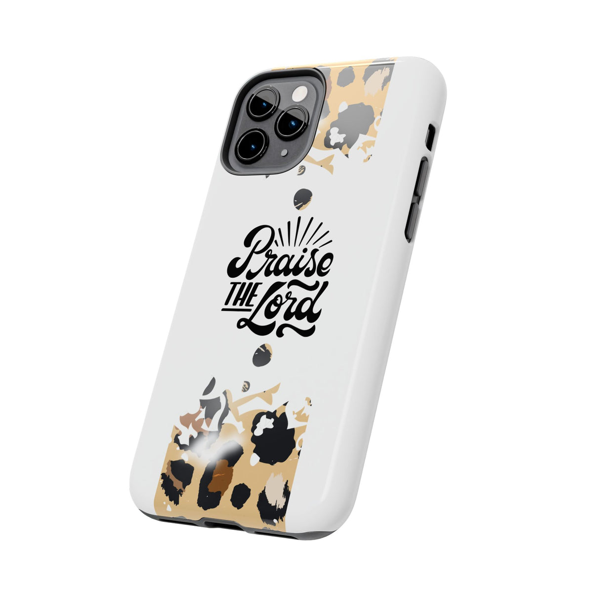 Praise the Lord Leopard Tough Phone Case — Christian iPhone Protection