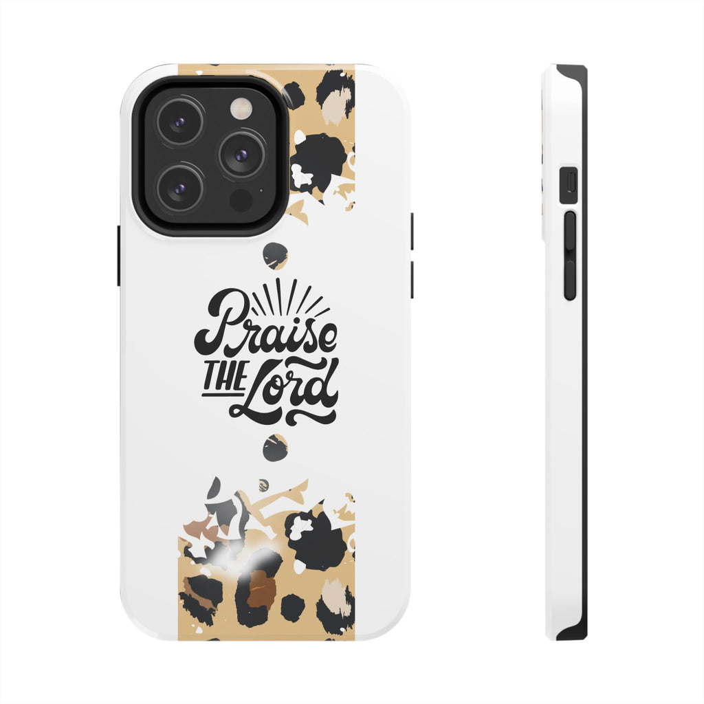 Praise the Lord Leopard Tough Phone Case — Christian iPhone Protection