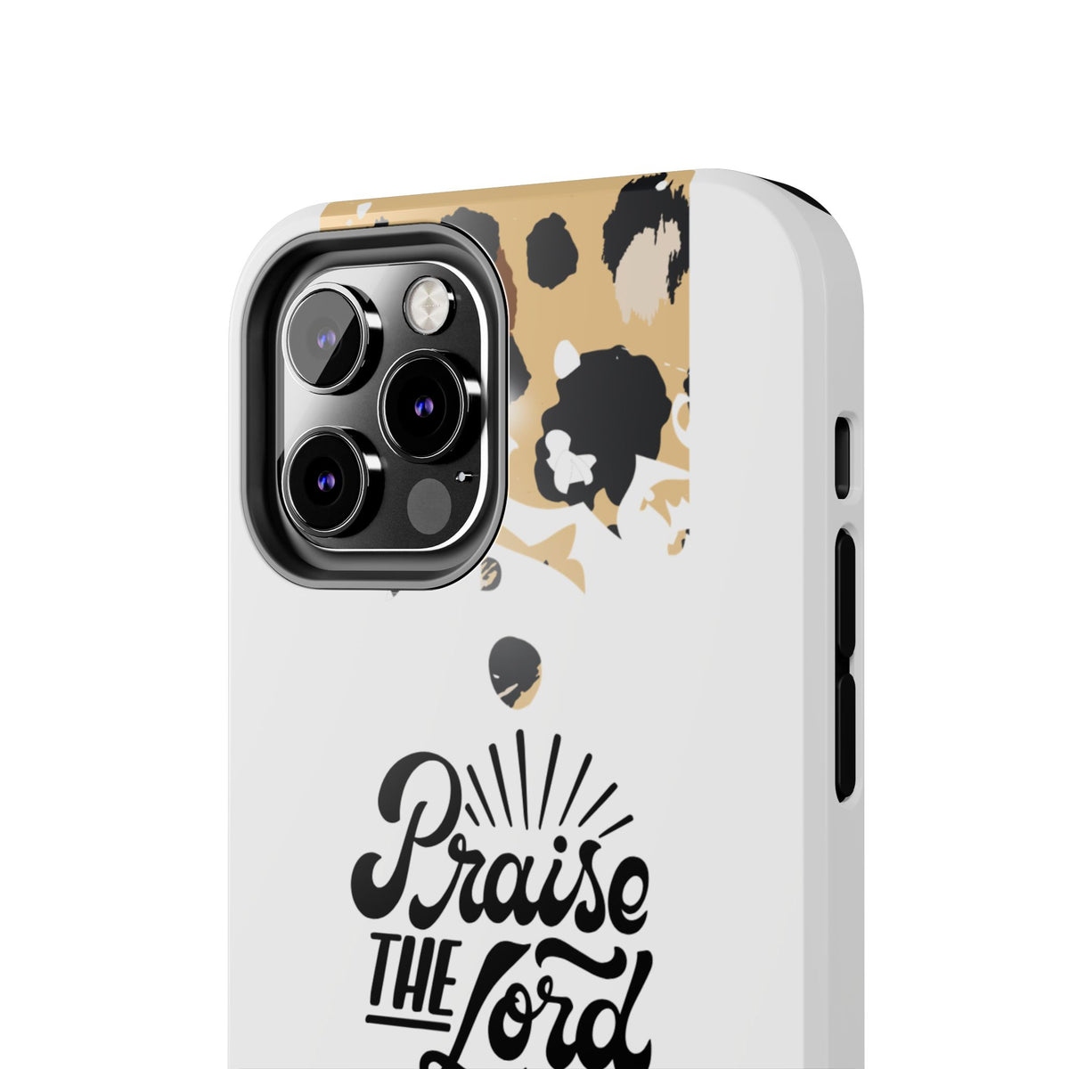 Praise the Lord Leopard Tough Phone Case — Christian iPhone Protection