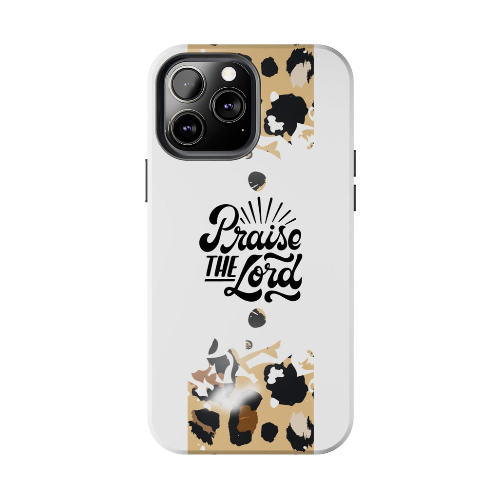 Praise the Lord Leopard Tough Phone Case — Christian iPhone Protection
