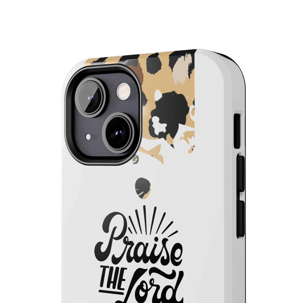 Praise the Lord Leopard Tough Phone Case — Christian iPhone Protection
