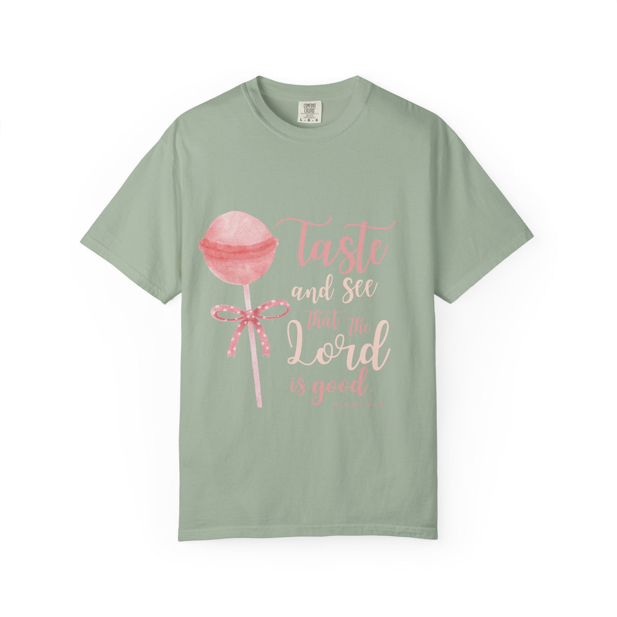 Christian Lollipop Tee — "Taste and See that the Lord is Good" Pink Faith T-Shirt