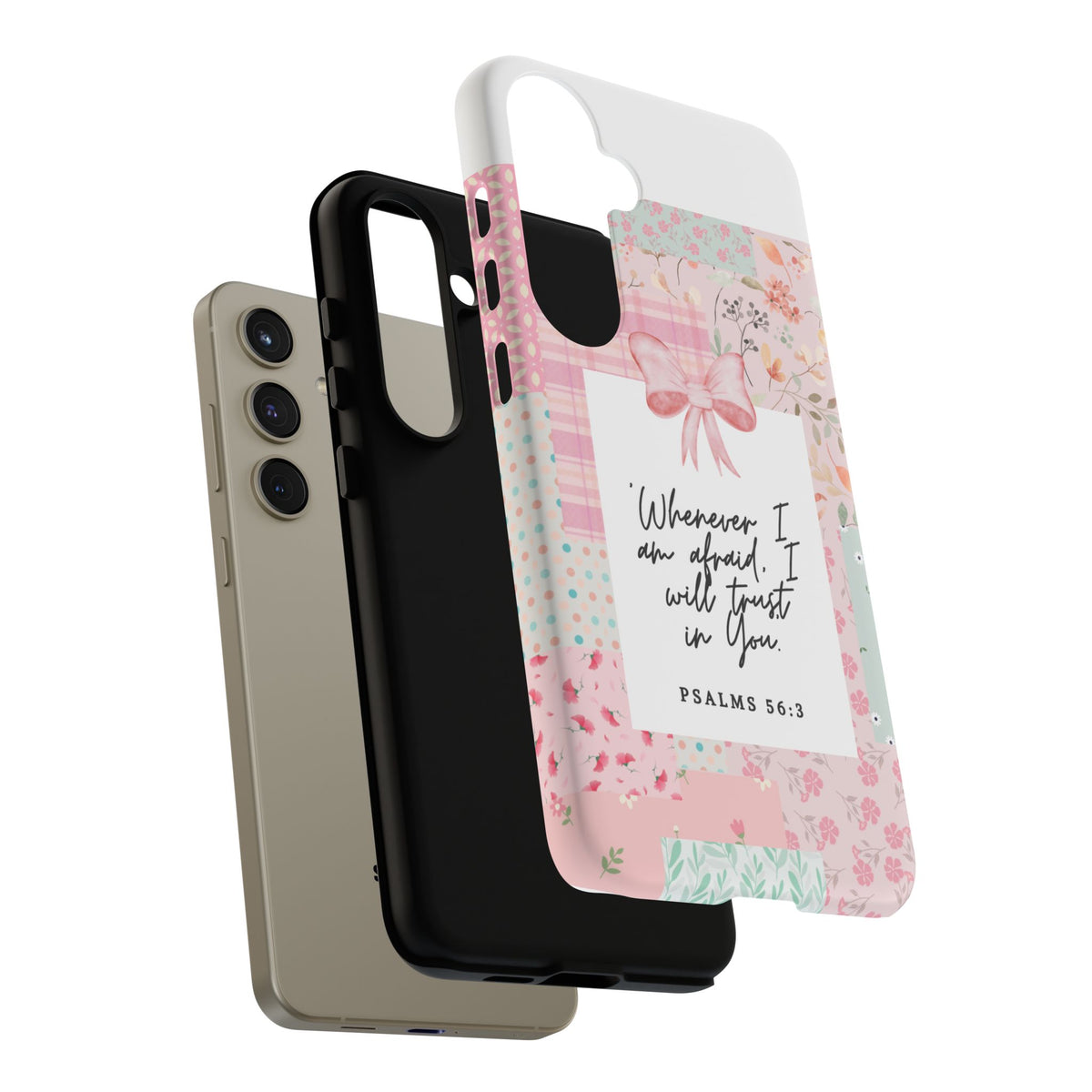 Inspirational Psalms Phone Case — "Whenever I am afraid, I will trust in You." (Psalms 56:3)