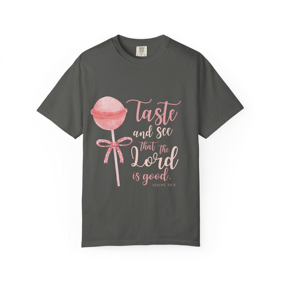 Christian Lollipop Tee — "Taste and See that the Lord is Good" Pink Faith T-Shirt