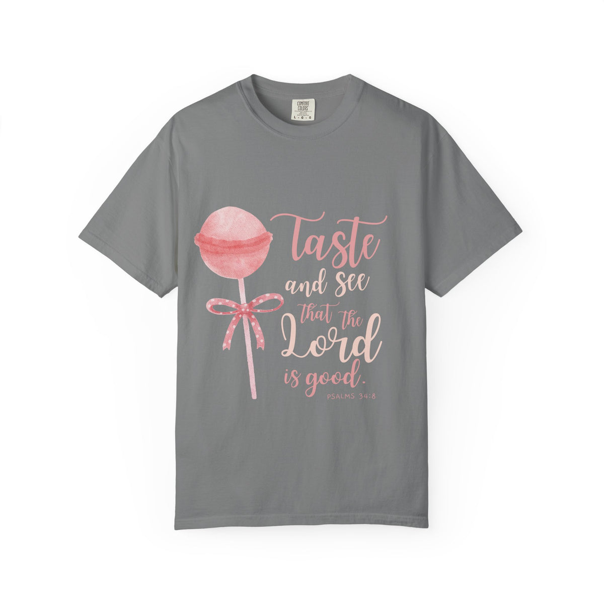 Christian Lollipop Tee — "Taste and See that the Lord is Good" Pink Faith T-Shirt