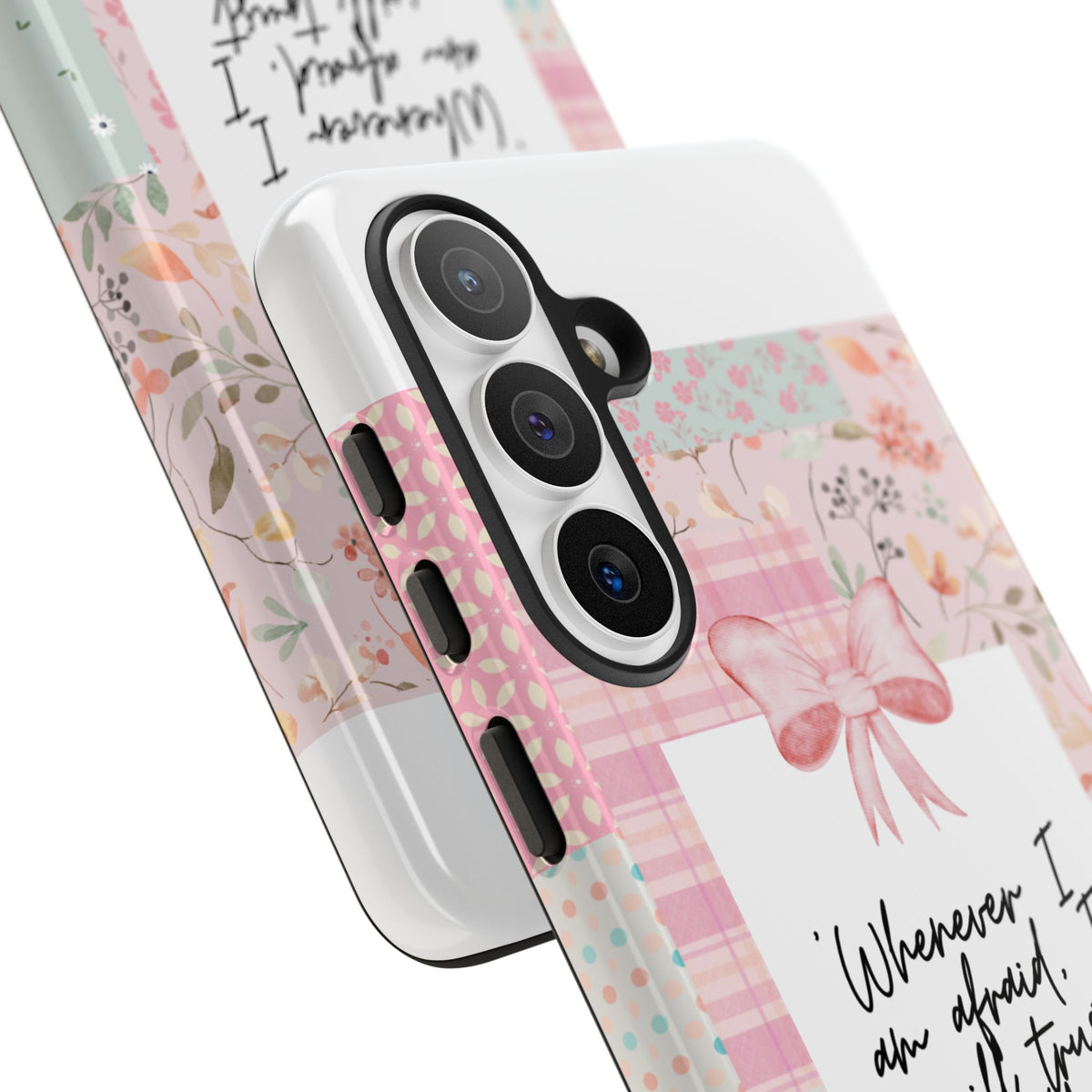 Inspirational Psalms Phone Case — "Whenever I am afraid, I will trust in You." (Psalms 56:3)