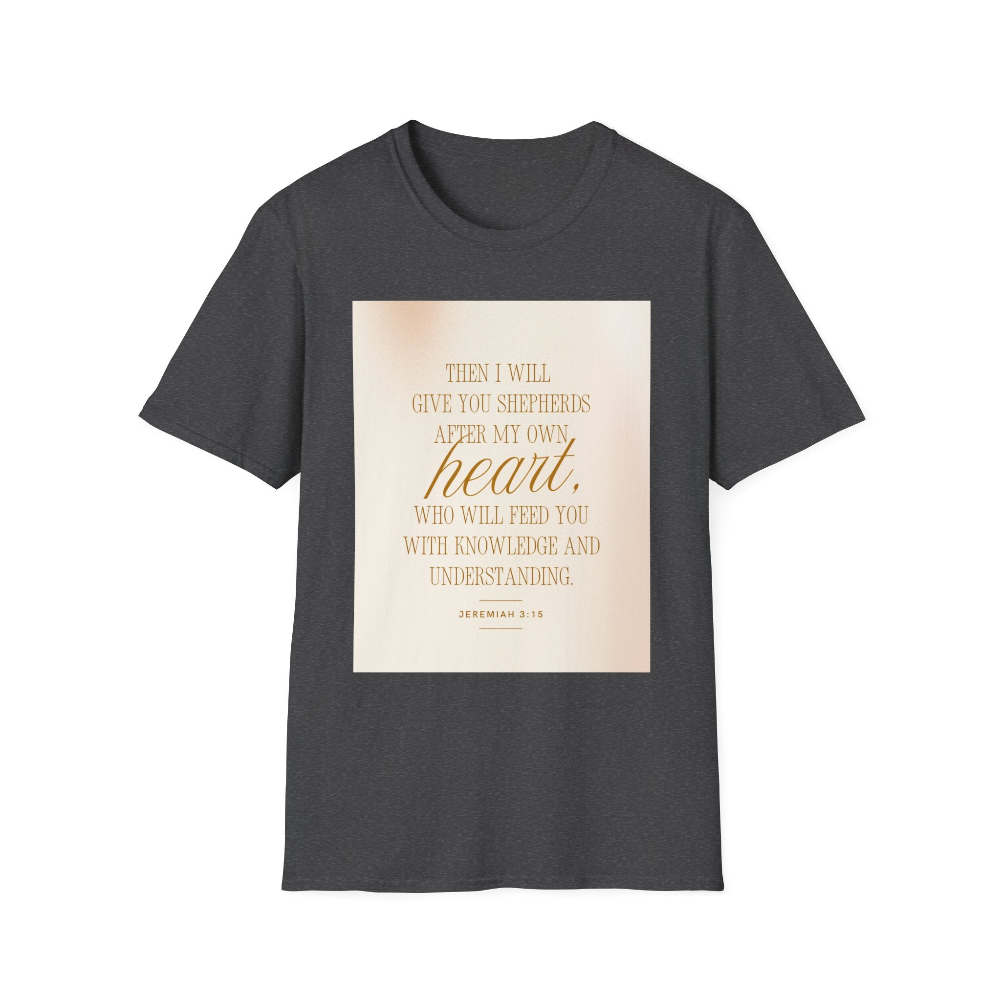 Christian Scripture T‑Shirt — “Then I Will Give You Shepherds After My Own Heart” Inspirational Tee