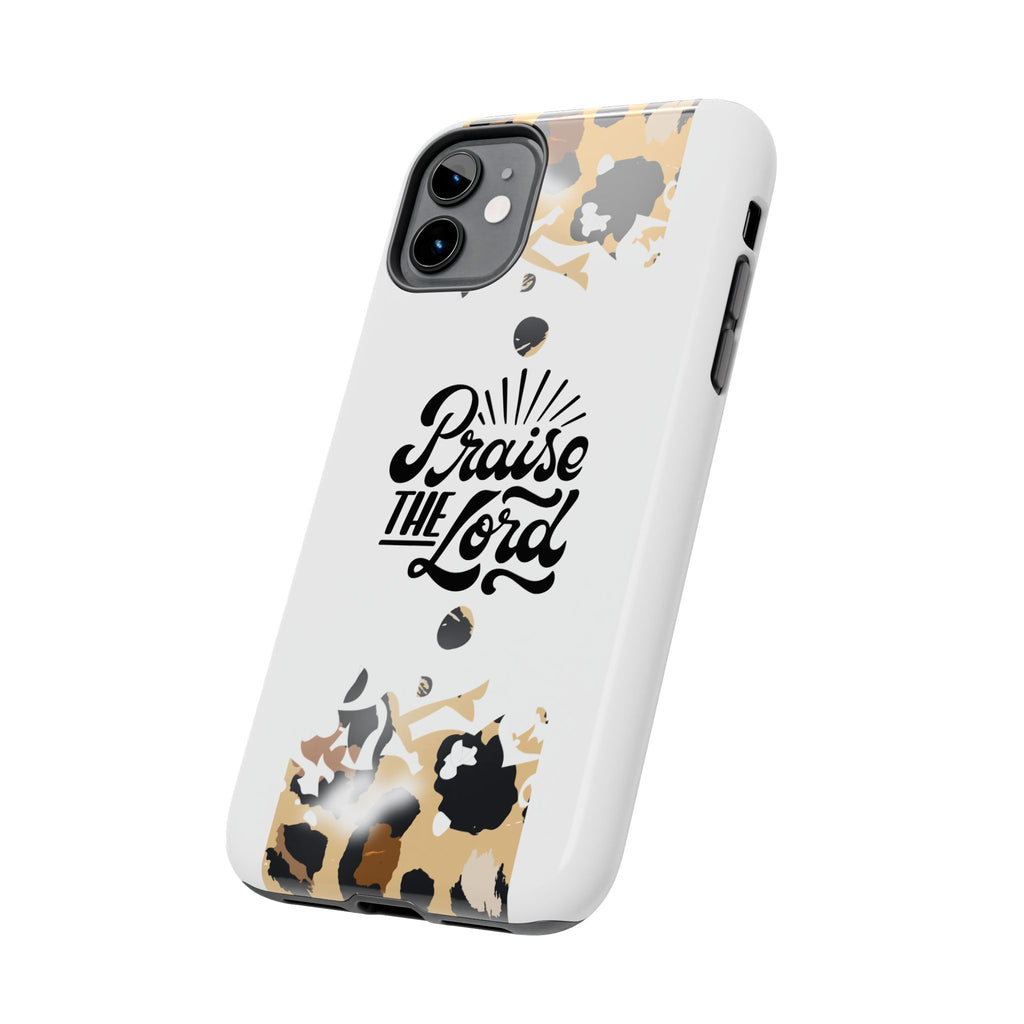 Praise the Lord Leopard Tough Phone Case — Christian iPhone Protection
