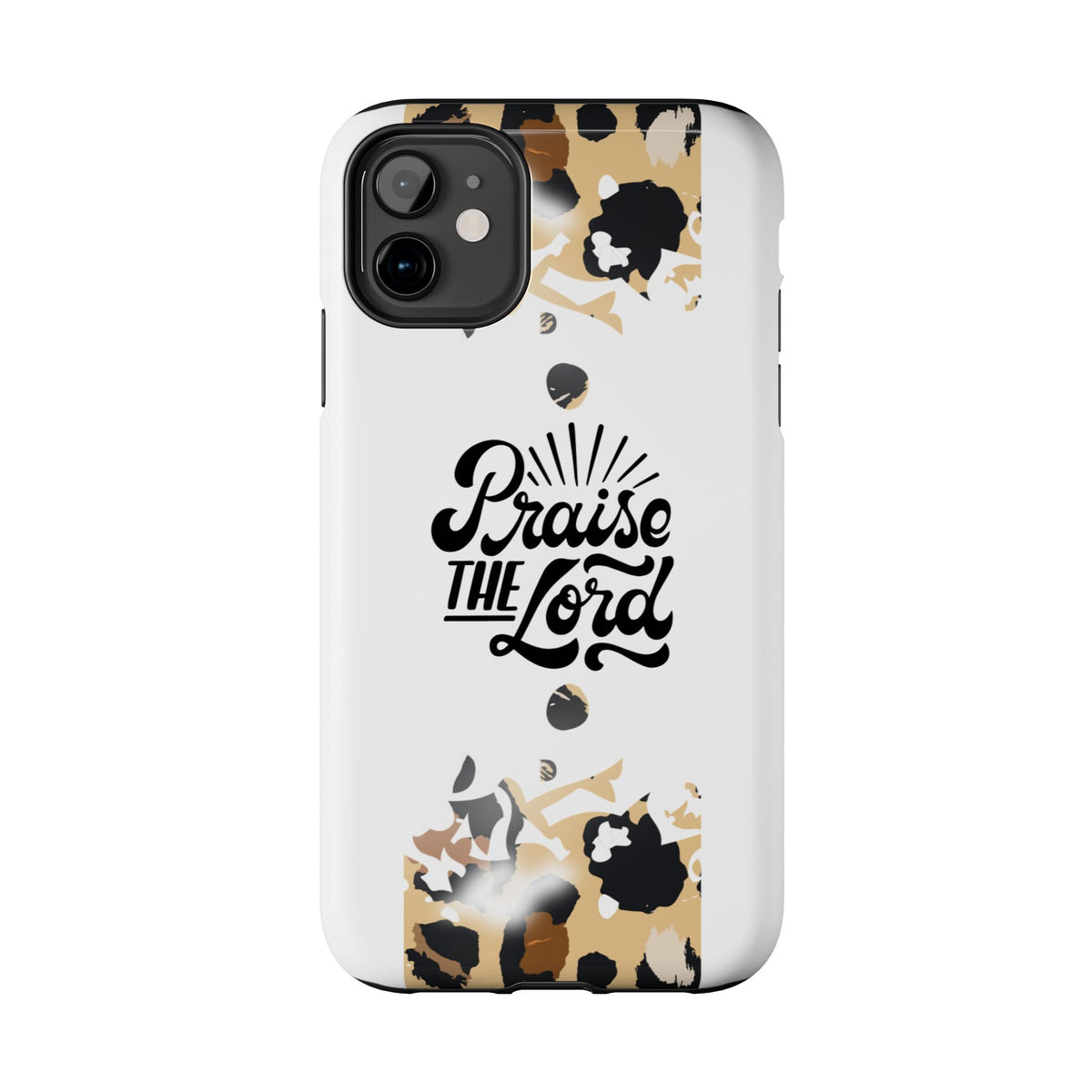 Praise the Lord Leopard Tough Phone Case — Christian iPhone Protection
