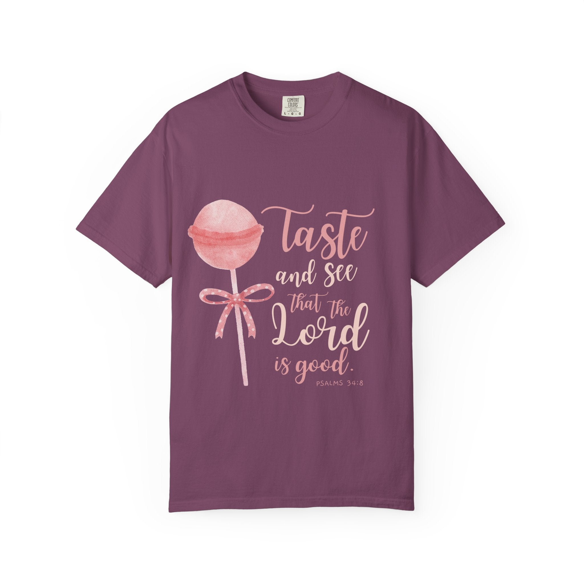 Christian Lollipop Tee — "Taste and See that the Lord is Good" Pink Faith T-Shirt