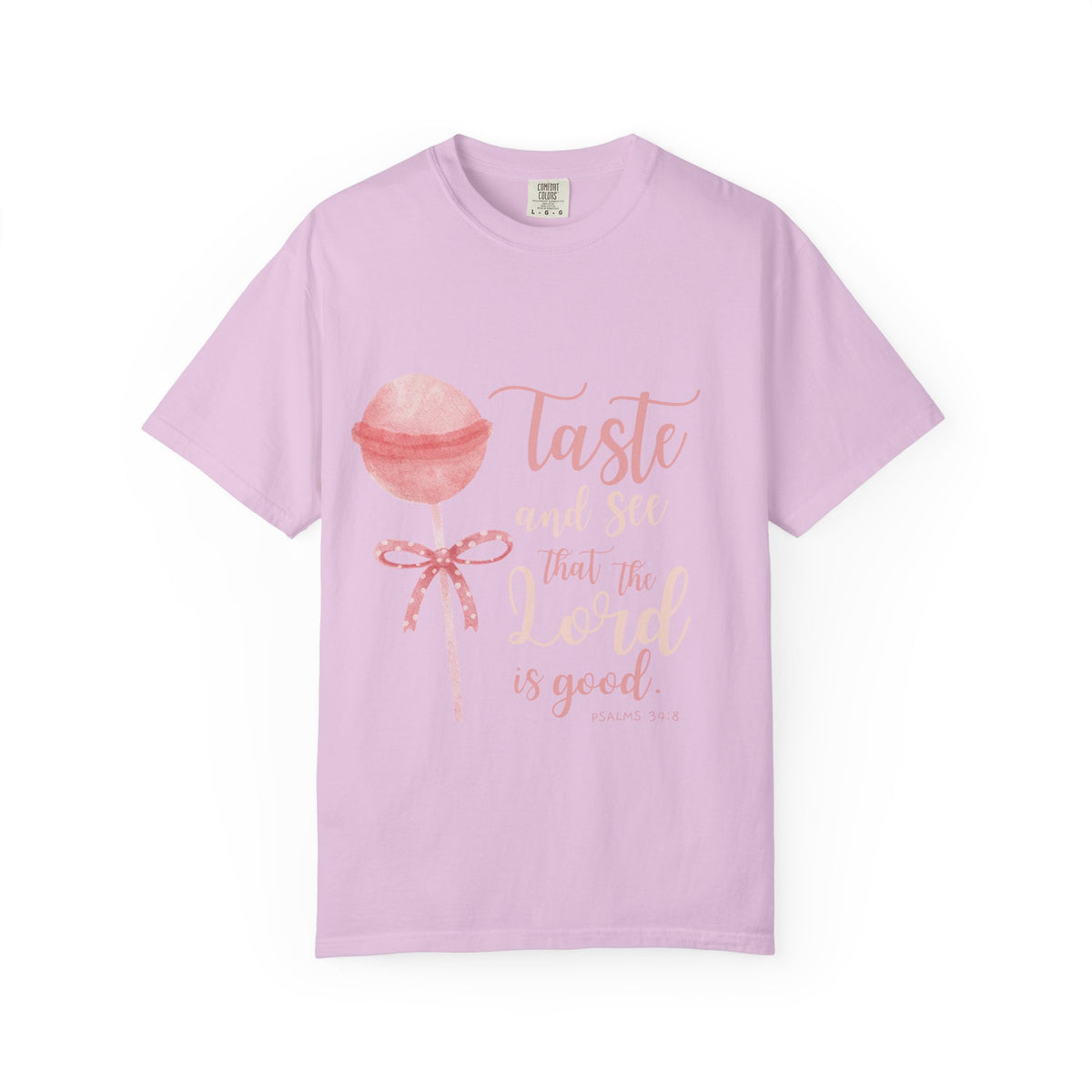 Christian Lollipop Tee — "Taste and See that the Lord is Good" Pink Faith T-Shirt
