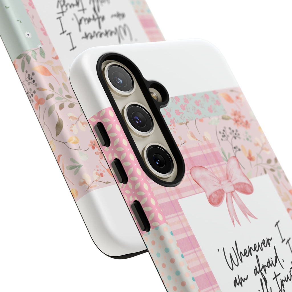 Inspirational Psalms Phone Case — "Whenever I am afraid, I will trust in You." (Psalms 56:3)