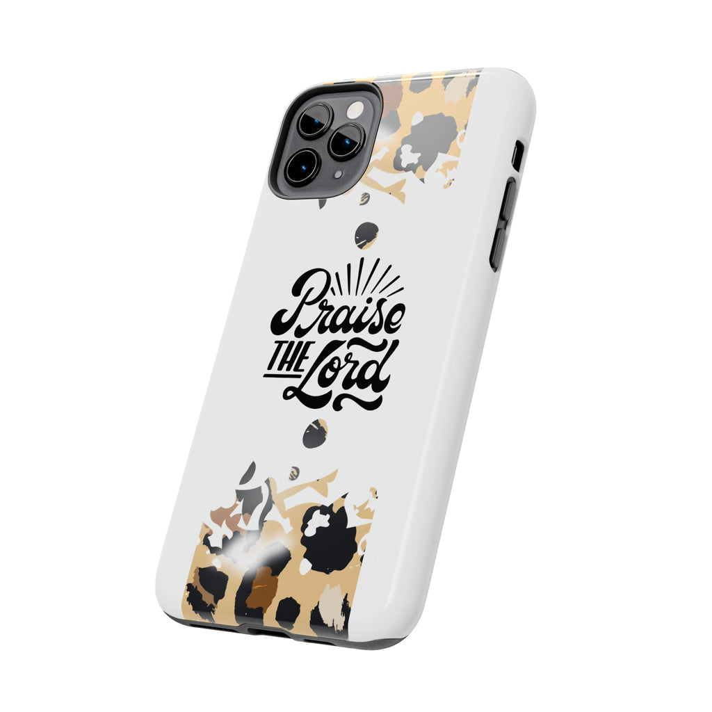 Praise the Lord Leopard Tough Phone Case — Christian iPhone Protection