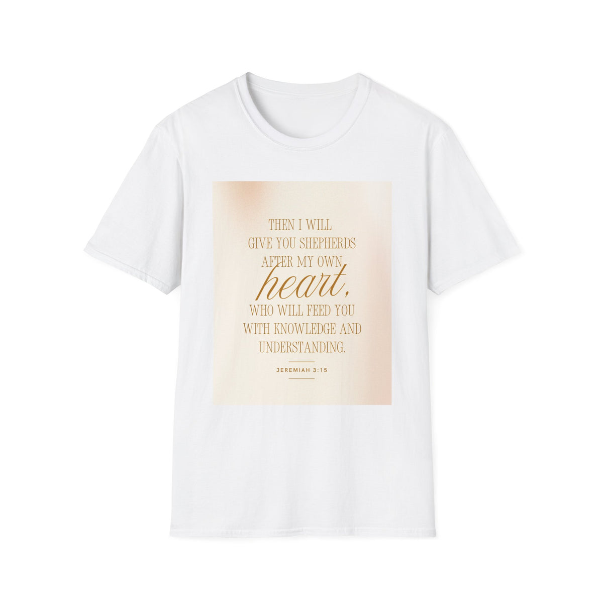 Christian Scripture T‑Shirt — “Then I Will Give You Shepherds After My Own Heart” Inspirational Tee