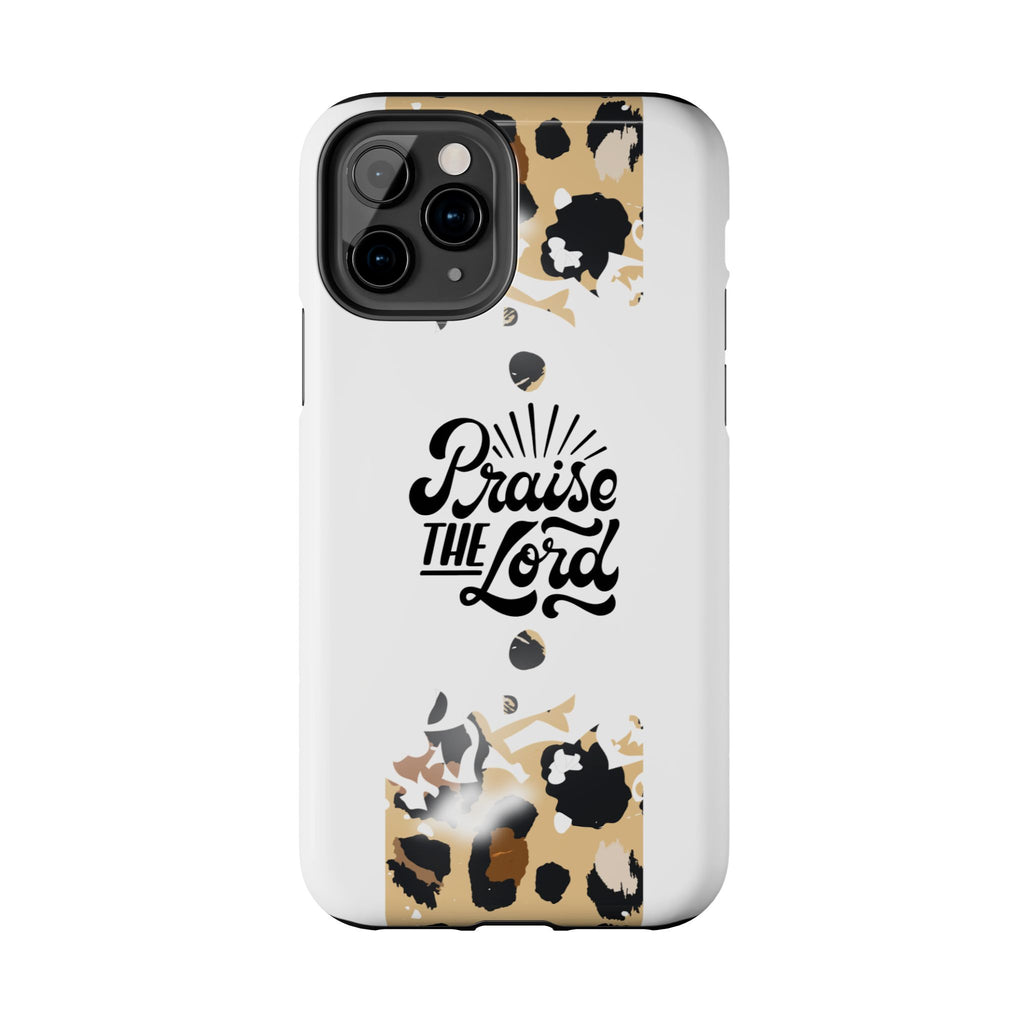 Praise the Lord Leopard Tough Phone Case — Christian iPhone Protection