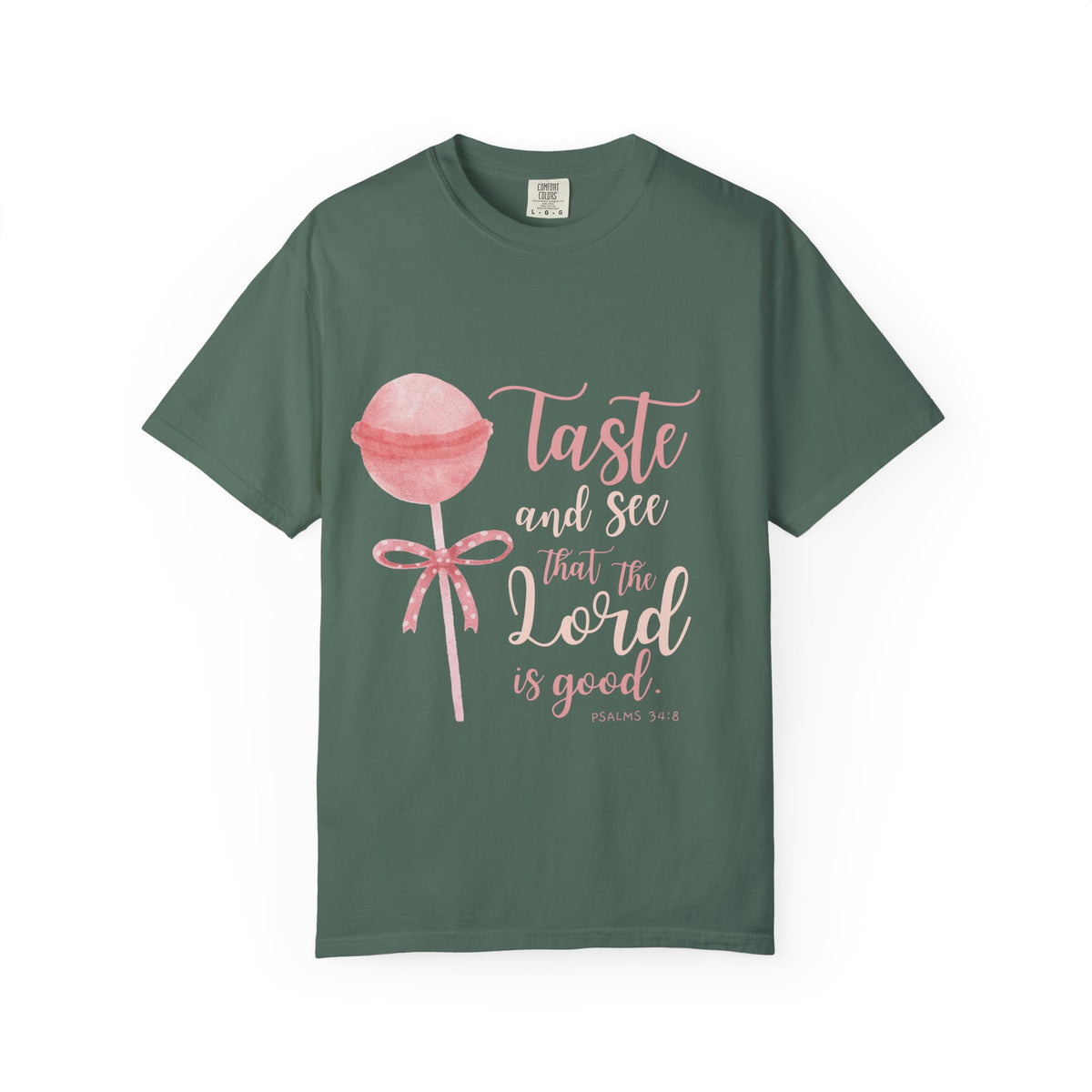Christian Lollipop Tee — "Taste and See that the Lord is Good" Pink Faith T-Shirt