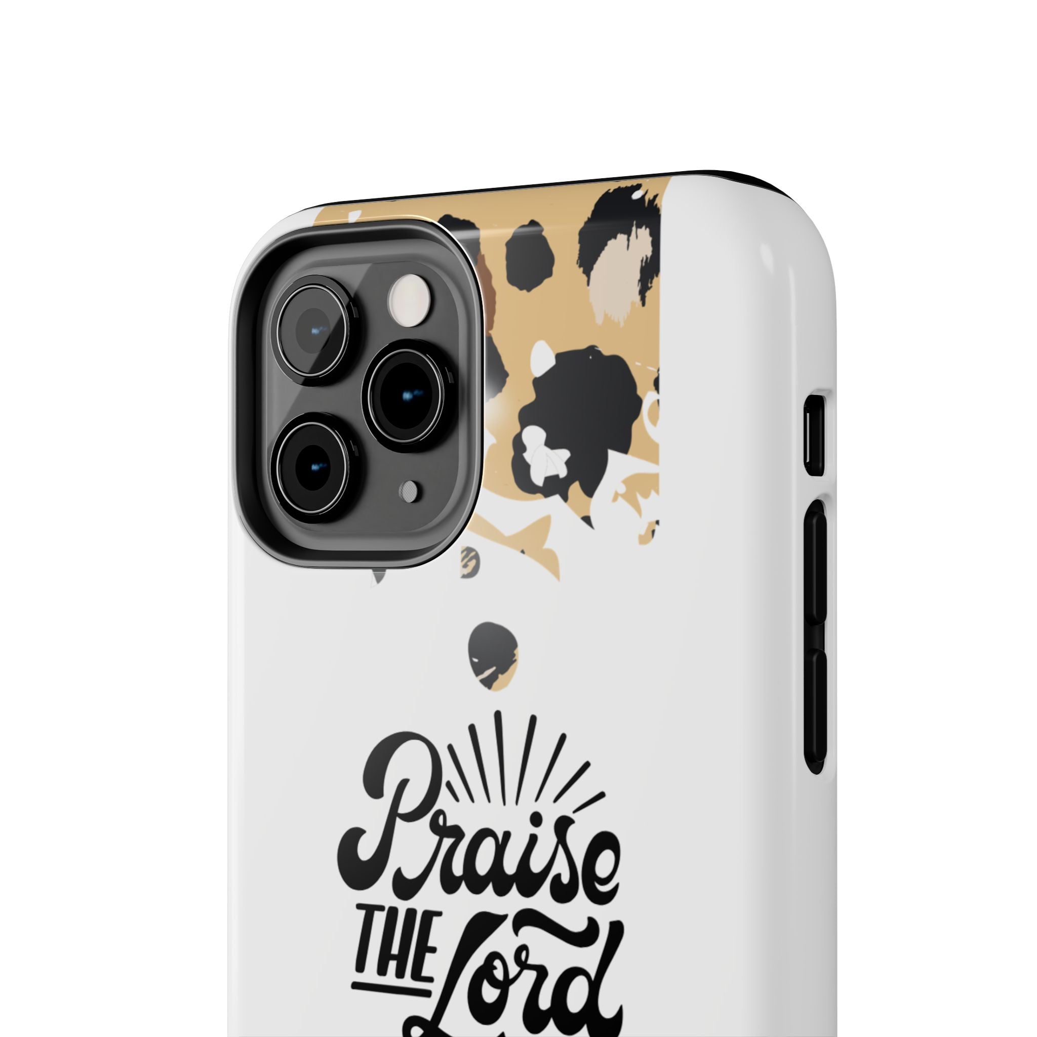 Praise the Lord Leopard Tough Phone Case — Christian iPhone Protection