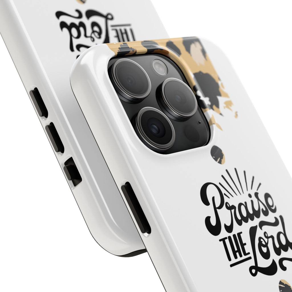 Praise the Lord Leopard Tough Phone Case — Christian iPhone Protection