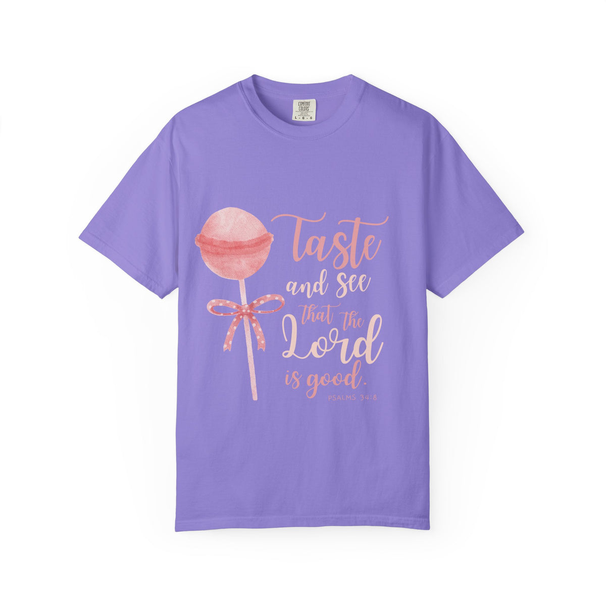 Christian Lollipop Tee — "Taste and See that the Lord is Good" Pink Faith T-Shirt