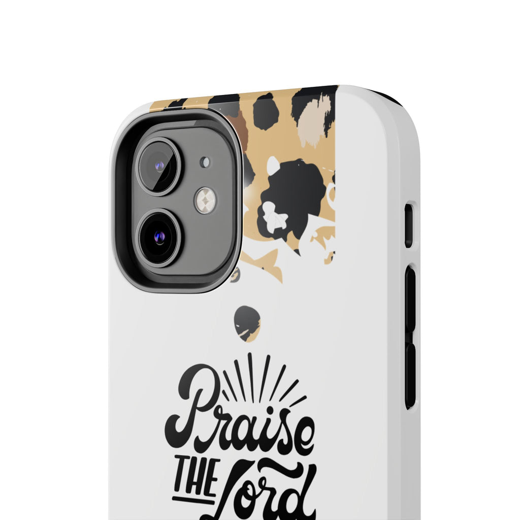 Praise the Lord Leopard Tough Phone Case — Christian iPhone Protection