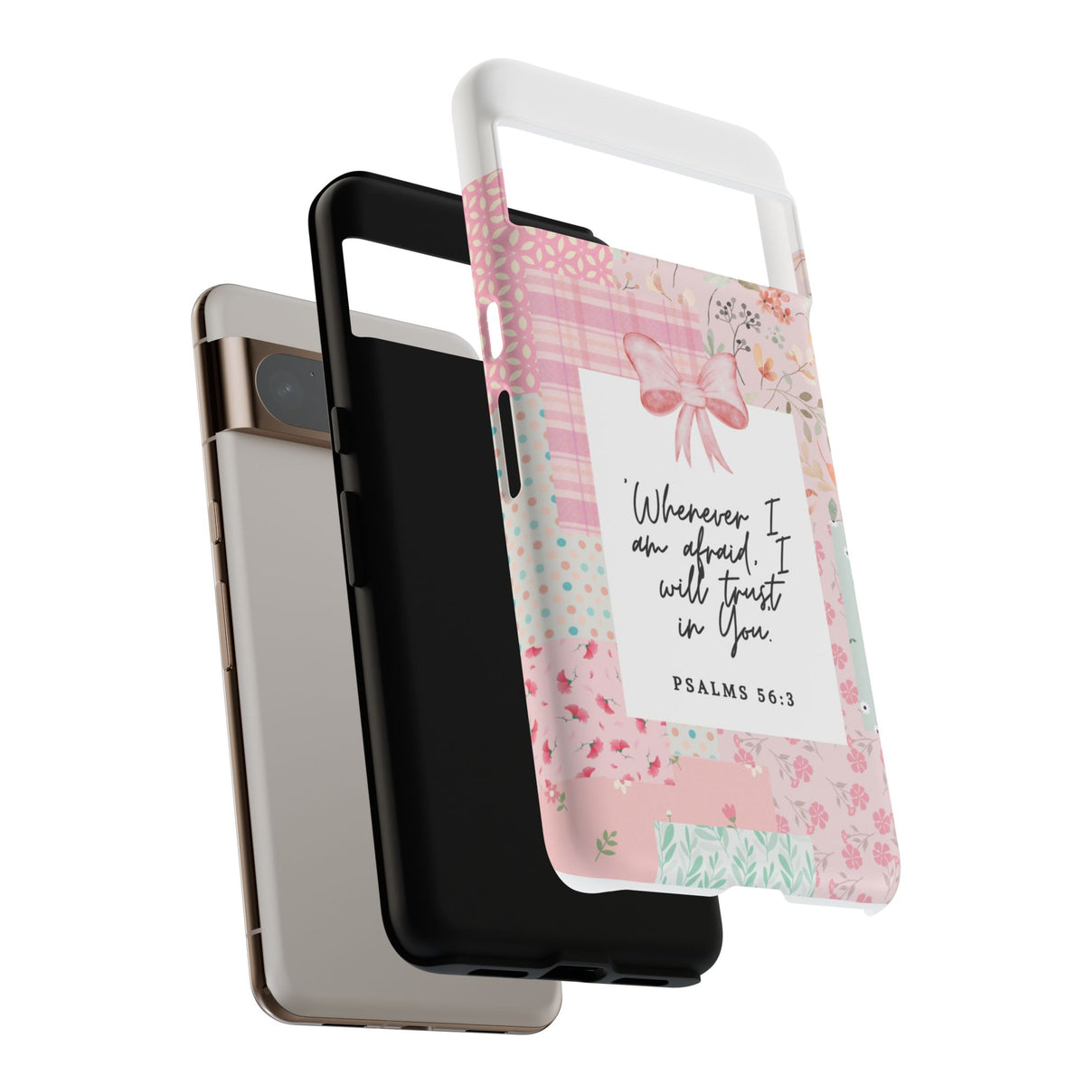 Inspirational Psalms Phone Case — "Whenever I am afraid, I will trust in You." (Psalms 56:3)