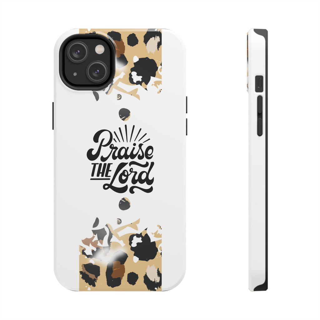 Praise the Lord Leopard Tough Phone Case — Christian iPhone Protection