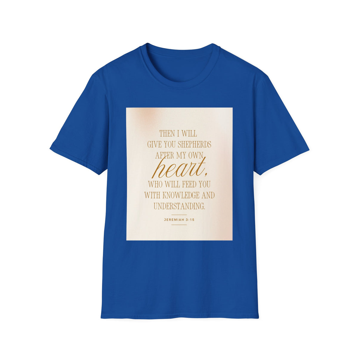 Christian Scripture T‑Shirt — “Then I Will Give You Shepherds After My Own Heart” Inspirational Tee
